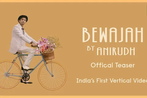 India's First Vertical Music Video - Anirudh's Bewajah Teaser Released